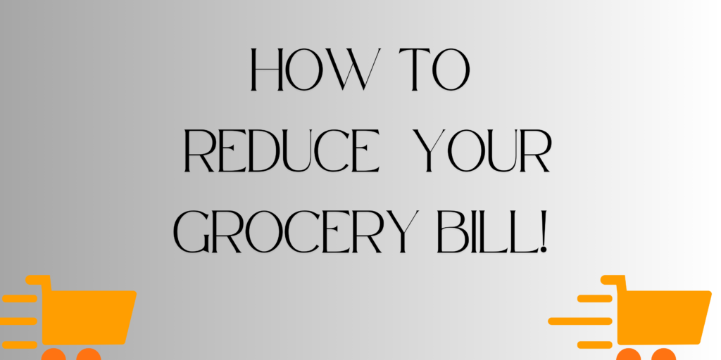 Reduce your grocery bill